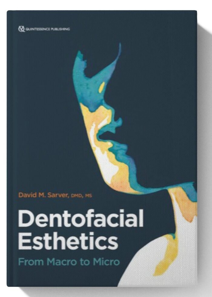 Dentofacial Esthetics: From Macro to Micro 1st Edition